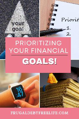 Episode 84: Which Financial Goals Do I Prioritize First?