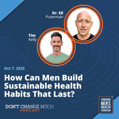 How Can Men  Build Sustainable Health Habits That Last?