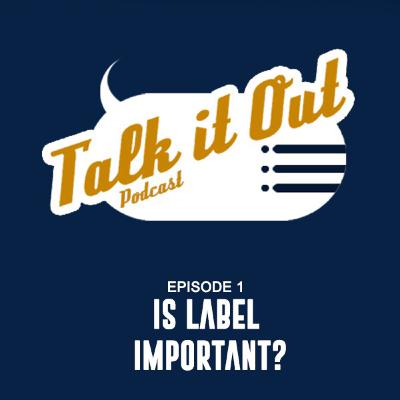 NO LABEL RELATIONSHIP. is label really Important?