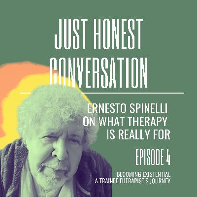 Ernesto Spinelli: What Is Therapy Really For? Ernesto Spinelli: What Is Therapy Really For?