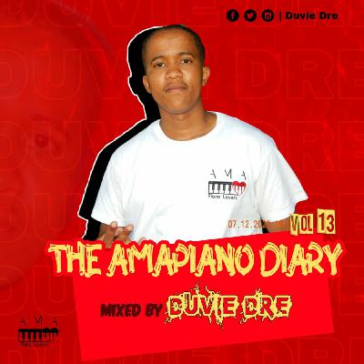 The AmaPiano Diary Vol 13 (CaityDollar$ & Absolute's Birthday Mix) Mixed By Duvie Dre