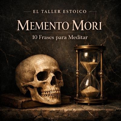 Memento Mori: 10 Frases para Meditar Memento Mori: 10 Frases para Meditar
