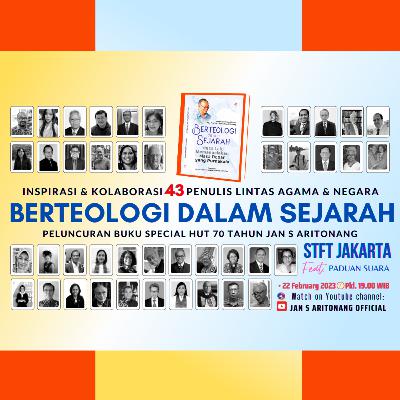 “BERTEOLOGI DALAM SEJARAH | INSPIRASI & KOLABORASI 43 PENULIS LINTAS AGAMA & NEGARA” “BERTEOLOGI DALAM SEJARAH | INSPIRASI & KOLABORASI 43 PENULIS LINTAS AGAMA & NEGARA”