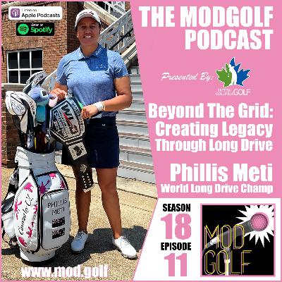Beyond The Grid: Creating Legacy Through Long Drive - Phillis Meti, World Long Drive Champion