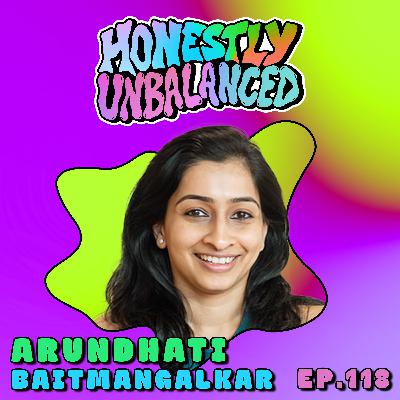 #118 - Arundhati Baitmangalkar -Finding Clarity, Compassion and Contentment