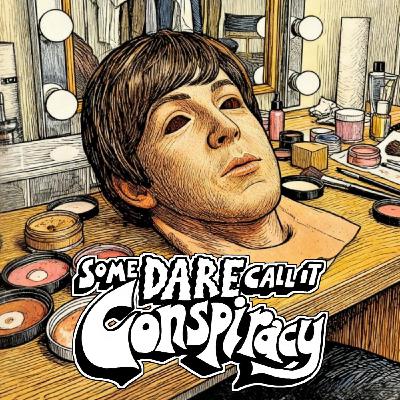 Deep Dive • Paul Is Dead!? (2/14) Was McCartney Replaced? [Full Series On PATREON]