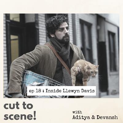 Episode 18: Inside Llewyn Davis -- Marinating in melancholy Episode 18: Inside Llewyn Davis -- Marinating in melancholy