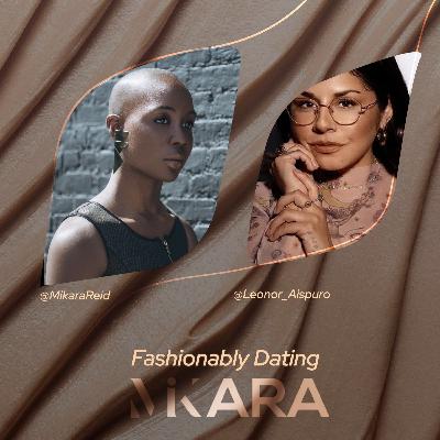 Leonor Aispuro is Fashionably Dating Mikara