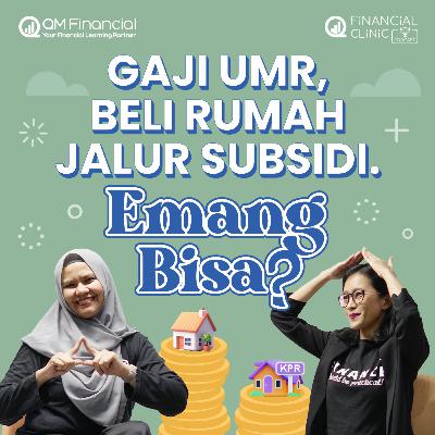 Gaji UMR, Beli Rumah Jalur Subsidi, Emang Bisa?