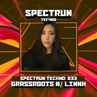 Spectrum Radio Episode 33 — Grassroots w/ Linnh (GER) Spectrum Radio Episode 33 — Grassroots w/ Linnh (GER)
