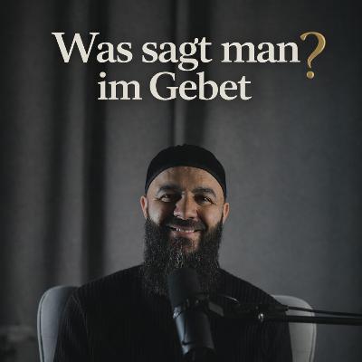 Was sagt man im Gebet ? - Walid El-Zein