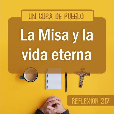 Reflexiones Católicas - La Misa y la vida eterna