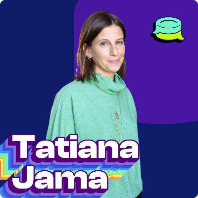 #17 : Tatiana Jama - L'entrepreneuriat, un nouveau féminisme