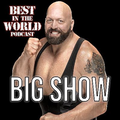 Episode 41 - Big Show
