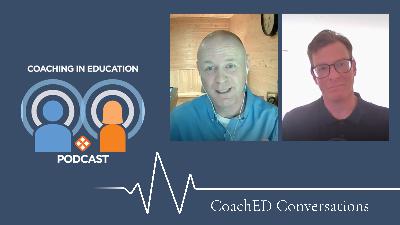 CoachED Conversations: Building Coaching Cultures