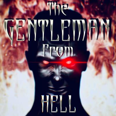 The Gentleman From Hell |S2 (Part 1)| Ep. 4 The Gentleman From Hell |S2 (Part 1)| Ep. 4