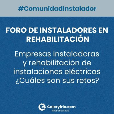 Empresas instaladoras y rehabilitación de instalaciones eléctricas - Foro de Instaladores en Rehabilitación