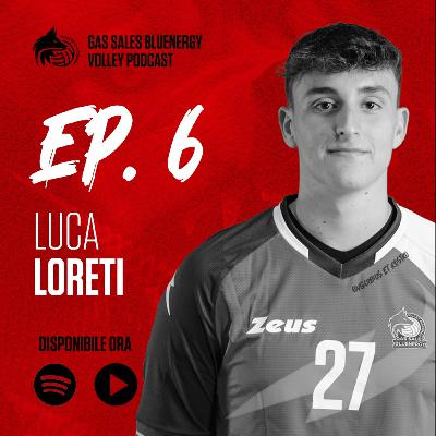 #6 | Luca Loreti a Gas Sales Bluenergy Volley Podcast