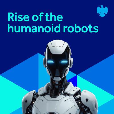 Rise of the humanoid robots Rise of the humanoid robots