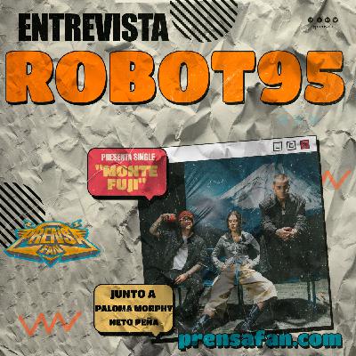 Entrevista con ROBOT95