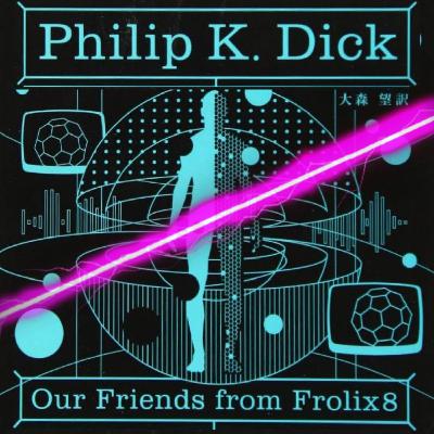 Our Friends From Frolix 8