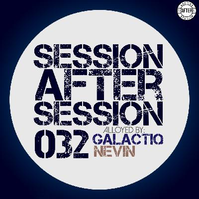 Session After Session 032 - Alloyed By Galactiq Nevin