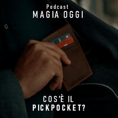 Cos'è il PICKPOCKET?