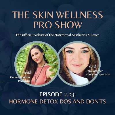 Hormone Detox Do's and Don'ts Hormone Detox Do's and Don'ts