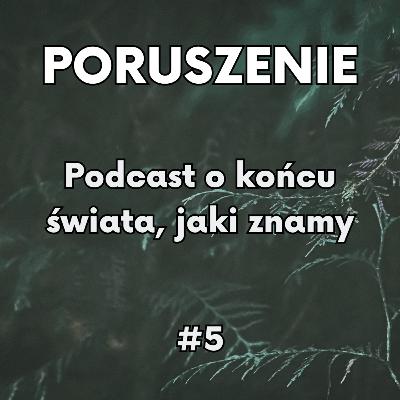 PORUSZENIE #5 Ból z świata, ból z ciała. Rozmawiają: Alex, Jadwiga, Piotr, przemek
