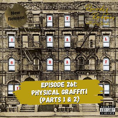 261: Let's Get Physical Graffiti with Led Zeppelin