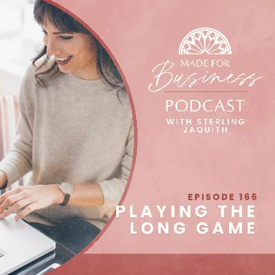 Playing the Long Game