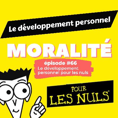 #66 : Le développement personnel pour les nuls