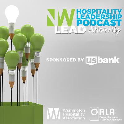 Bonus Episode: The Northwest Hospitality Leadership Podcast highlight show