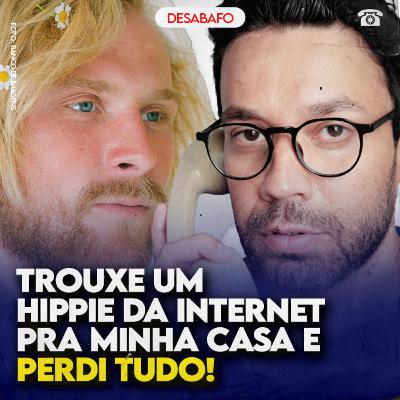 Trouxe um HIPPIE da INTERNET pra MINHA CASA e PERDI TUDO Trouxe um HIPPIE da INTERNET pra MINHA CASA e PERDI TUDO