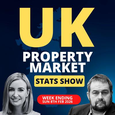 UK Property Market Stats Show - Week 5 2026 - Ep.2474