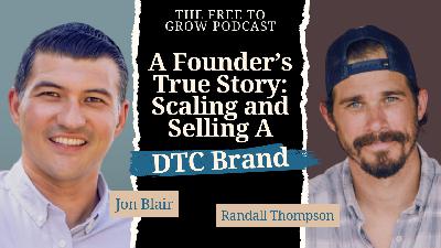 A Founder's True Story: Scaling and Selling a DTC Brand A Founder's True Story: Scaling and Selling a DTC Brand