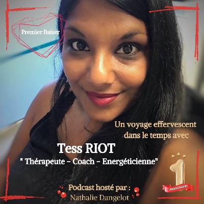 Le 1er Baiser de TESS RIOT Le 1er Baiser de TESS RIOT
