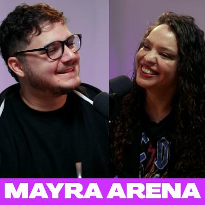 MAYRA ARENA - SOBRENATURAL PODCAST #36 "Estuve años diciendo, SOY ATEA"