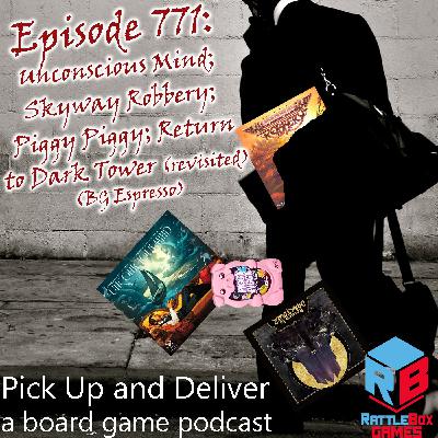 Unconscious Mind; Skyway Robbery; Piggy Piggy; Return to Dark Tower (revisited)