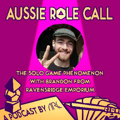 27. The Solo Game Phenomenon with Brandon from Ravensridge Emporium