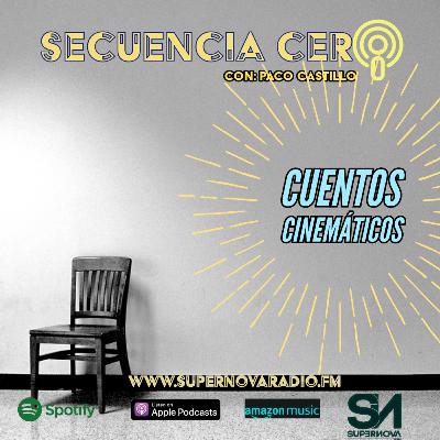 PROGRAMA ESPECIAL: Cuentos Cinemáticos PROGRAMA ESPECIAL: Cuentos Cinemáticos