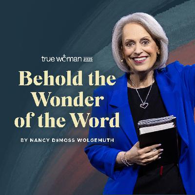 Behold the Wonder of the Word, Ep. 2