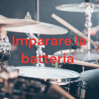 Imparare la batteria ep1