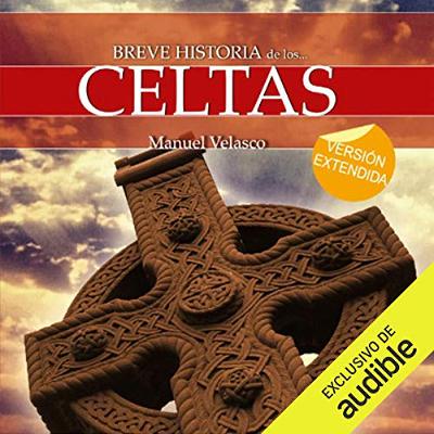 Breve historia de los celtas (Audiolibro) | Prueba Gratis