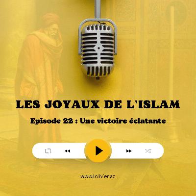 Ep #22 : Une victoire éclatante