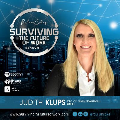 The Workforce Evolution Designer with Judith Klups CEO of  Zukunftsagenten GmbH