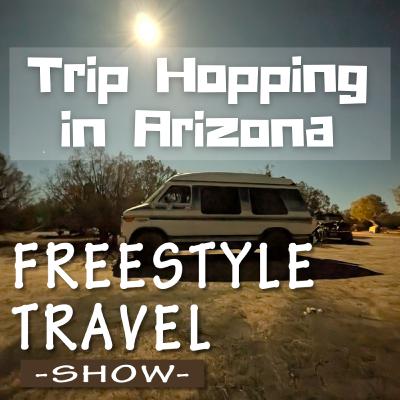 #127 - Trip Hopping in Arizona