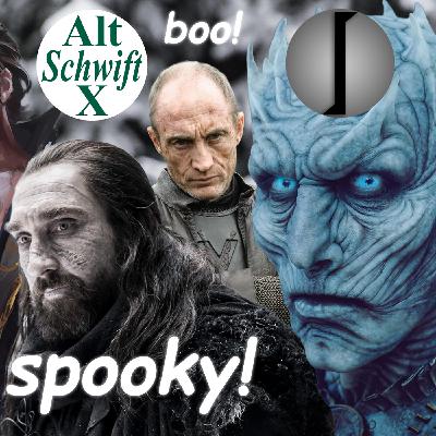 🦇👻 ASOIAF: Who's the Spookiest? (with Glidus and Alt Schwift X) 🎃👻🦇