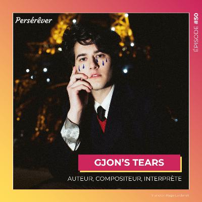 #50 | GJON'S TEARS - Auteur, compositeur, interprète