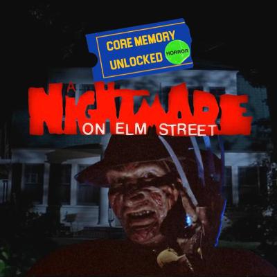 CORE MEMORY UNLOCKED: A NIGHTMARE ON ELM STREET